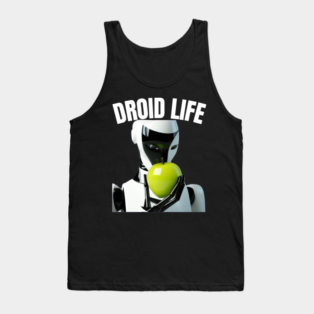 Droid Life Funny Androids Eating Apples Technology Engineering Robot Tank Top by Jo3Designs